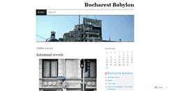 Desktop Screenshot of bucharestbabylon.wordpress.com