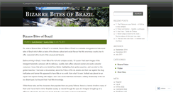 Desktop Screenshot of bizarrebitesofbrazil.wordpress.com