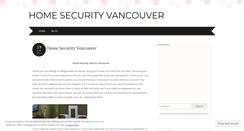 Desktop Screenshot of homesecurityvancouverblog1.wordpress.com