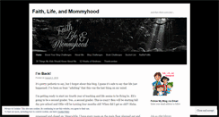 Desktop Screenshot of faithlifeandmommyhood.wordpress.com