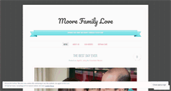 Desktop Screenshot of moorefamilylove.wordpress.com