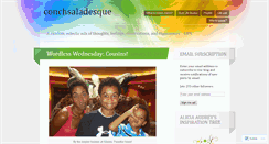 Desktop Screenshot of conchsaladesque.wordpress.com