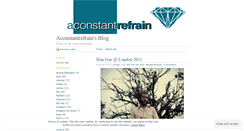 Desktop Screenshot of aconstantrefrain.wordpress.com