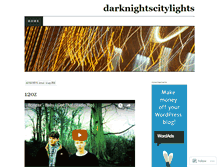 Tablet Screenshot of darknightscitylights.wordpress.com