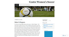 Desktop Screenshot of centrewomensoccer.wordpress.com