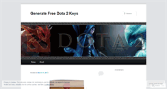 Desktop Screenshot of generatefreedota2keys.wordpress.com