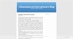 Desktop Screenshot of lifezonesoccerinternational.wordpress.com