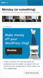 Mobile Screenshot of mondayorsomething.wordpress.com