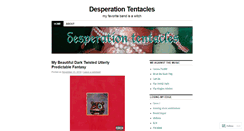 Desktop Screenshot of desperationtentacles.wordpress.com