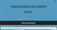 Desktop Screenshot of jealousgirlsarealwaysright.wordpress.com