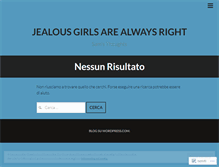 Tablet Screenshot of jealousgirlsarealwaysright.wordpress.com