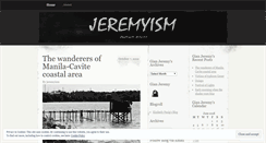 Desktop Screenshot of jeremyism.wordpress.com