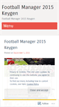 Mobile Screenshot of footballmanager2015keygen.wordpress.com