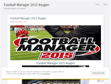 Tablet Screenshot of footballmanager2015keygen.wordpress.com