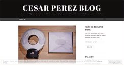 Desktop Screenshot of cesarperezblog.wordpress.com