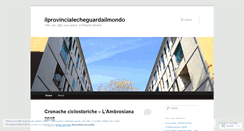 Desktop Screenshot of ilprovincialecheguardailmondo.wordpress.com