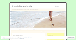 Desktop Screenshot of myinsatiablecuriosity.wordpress.com