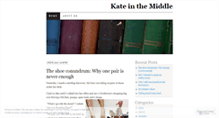 Desktop Screenshot of kateinthemiddle.wordpress.com