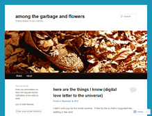 Tablet Screenshot of amongthegarbageandflowers.wordpress.com
