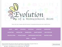 Tablet Screenshot of evolutionofahomeschoolmom.wordpress.com