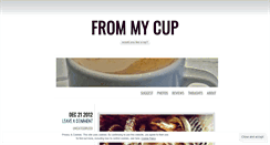 Desktop Screenshot of frommycup.wordpress.com