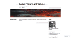 Desktop Screenshot of comefailureorfortune.wordpress.com