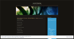 Desktop Screenshot of mentaldrippings.wordpress.com