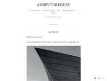 Tablet Screenshot of andfuturedust.wordpress.com