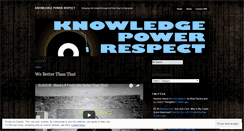 Desktop Screenshot of knowledgepowerrespect.wordpress.com