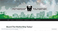 Desktop Screenshot of mothershipfoundation.wordpress.com