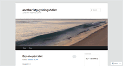 Desktop Screenshot of anotherfatguydoingshdiet.wordpress.com