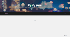 Desktop Screenshot of bigboygamer.wordpress.com