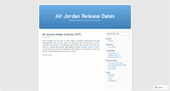 Desktop Screenshot of airjordanreleasedates.wordpress.com