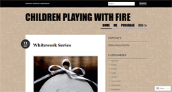 Desktop Screenshot of childrenplayingwithfire.wordpress.com