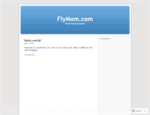 Tablet Screenshot of flymomcom.wordpress.com