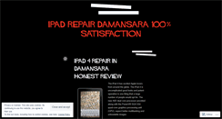 Desktop Screenshot of ipadrepairdamansara.wordpress.com