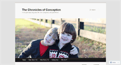 Desktop Screenshot of chroniclesofconception.wordpress.com