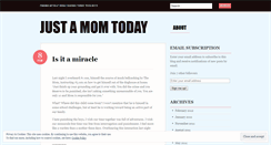 Desktop Screenshot of justamomtoday.wordpress.com