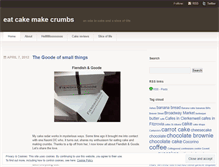 Tablet Screenshot of eatcakemakecrumbs.wordpress.com