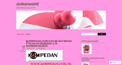 Desktop Screenshot of cicikanworld.wordpress.com
