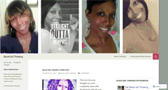 Desktop Screenshot of blackgirlthinking.wordpress.com