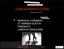 Tablet Screenshot of jumeauxsinguliers.wordpress.com