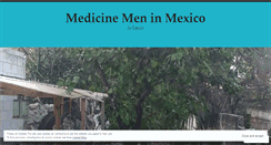 Desktop Screenshot of medicinemeninmexico.wordpress.com