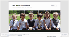 Desktop Screenshot of mrselliottsclassroom.wordpress.com