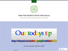 Tablet Screenshot of jobsforpeoplewithfewskills.wordpress.com