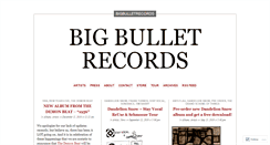 Desktop Screenshot of bigbulletrecords.wordpress.com