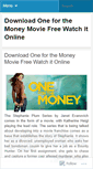 Mobile Screenshot of downloadwatchoneforthemoneymovie.wordpress.com