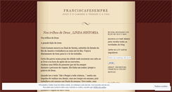 Desktop Screenshot of franciscafesempre.wordpress.com