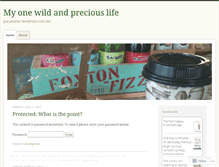 Tablet Screenshot of myonewildpreciouslife.wordpress.com
