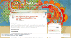 Desktop Screenshot of ifihavenotlove.wordpress.com